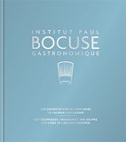 Institut Paul Bocuse Gastronomique The Definitive Step-By-step Guide to Culinary Excellence  2016 9780600634171 Front Cover