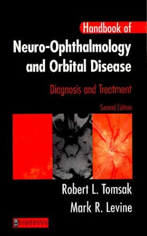Handbook of Neuro-Ophthalmology Diagnosis and Treatment 2nd 2004 (Revised) 9780750674171 Front Cover