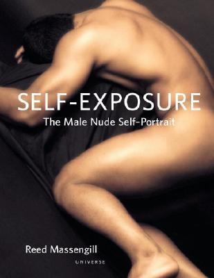 Self-Exposure The Male Nude Self Portrait  2005 9780789313171 Front Cover