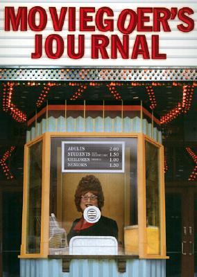 Moviegoer's Journal  N/A 9781584791171 Front Cover