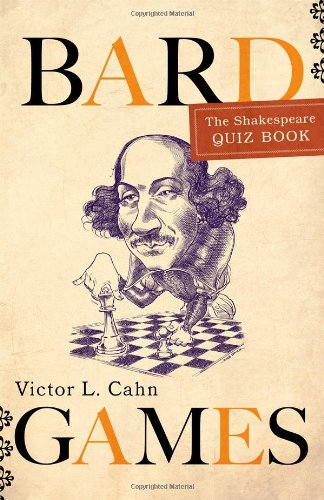 Bardgames The Shakespeare Quiz Book  2011 9781589796171 Front Cover