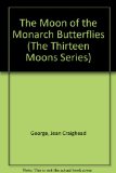 Moon of the Monarch Butterflies N/A 9780060208172 Front Cover