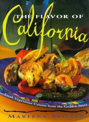 Flavor of California Fresh Vegetarian Cuisine from the Golden State N/A 9780062585172 Front Cover
