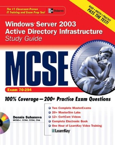MCSE Windows Server 2003 Active Directory Infrastructure (Exam 70-294) with Windows Server 2003 180-Day Trial Software   2004 (Student Manual, Study Guide, etc.) 9780072232172 Front Cover