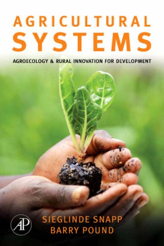 Agricultural Systems: Agroecology and Rural Innovation for Development   2008 9780123725172 Front Cover