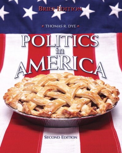 Politics in America  2nd 2007 (Brief Edition) 9780132408172 Front Cover