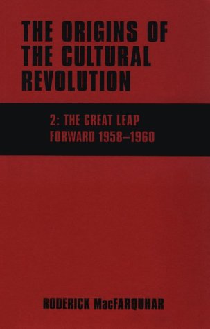 Origins of the Cultural Revolution The Great Leap Forward, 1958-1960 N/A 9780231057172 Front Cover