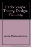 Carlo Scarpa Theory, Design, Projects  1986 9780262031172 Front Cover