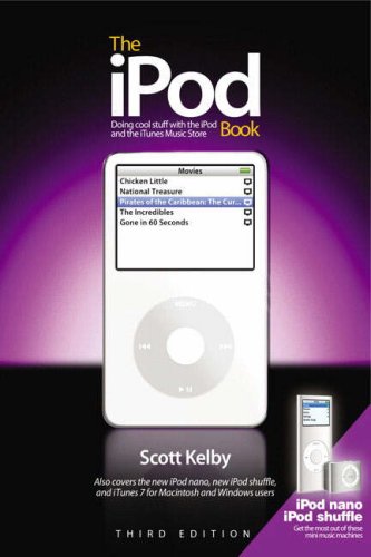 Ipod Book Doing Cool Stuff with the Ipod and the Itunes Store 3rd 2007 (Revised) 9780321486172 Front Cover