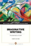 Imaginative Writing The Elements of Craft 4th 2015 9780321923172 Front Cover