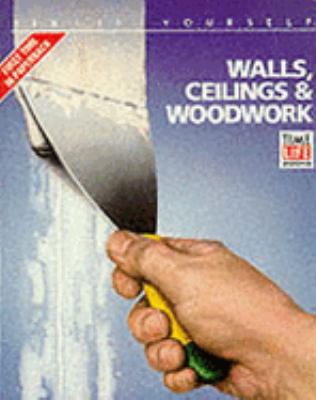 Walls, Ceilings and Woodwork N/A 9780376019172 Front Cover