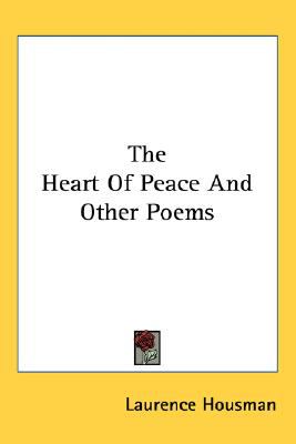 Heart of Peace and Other Poems  N/A 9780548522172 Front Cover