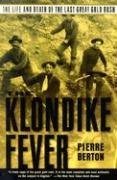 Klondike Fever The Life and Death of the Last Great Gold Rush N/A 9780786713172 Front Cover