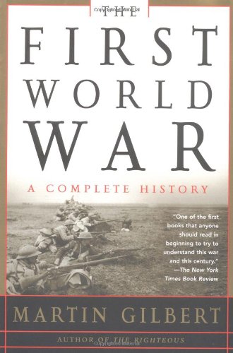 First World War: a Complete History A Complete History 2nd 9780805076172 Front Cover