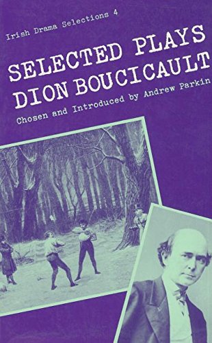 Selected Plays of Dion Boucicault  N/A 9780813206172 Front Cover