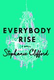 Everybody Rise   2015 9781250077172 Front Cover