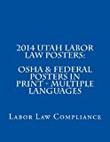 2014 Utah Labor Law Posters: OSHA and Federal Posters in Print - Multiple Languages  N/A 9781493630172 Front Cover