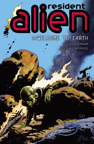 Resident Alien Volume 1: Welcome to Earth!   2013 9781616550172 Front Cover