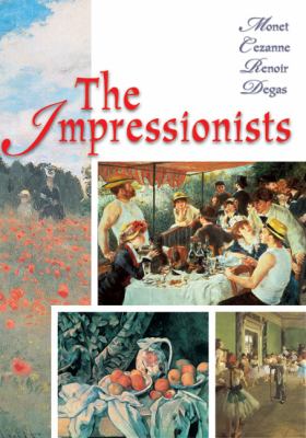 Impressionists Monet, Cezanne, Renoir, Degas N/A 9781846962172 Front Cover