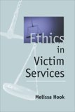 Ethics in Victim Services 1st 2005 9781886968172 Front Cover