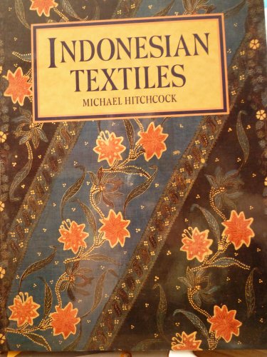 Indonesian Textiles  Reprint  9780064302173 Front Cover