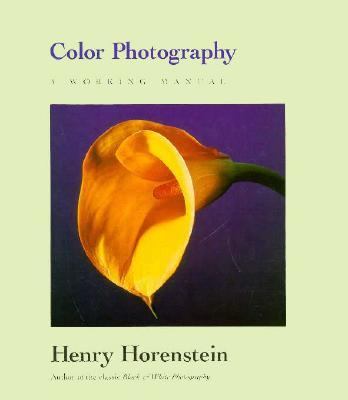 Color Photography A Working Manual  1995 9780316373173 Front Cover