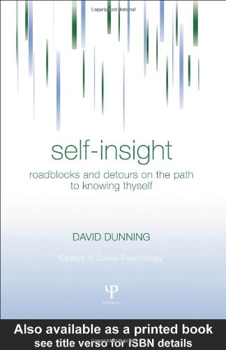 Self-Insight Roadblocks and Detours on the Path to Knowing Thyself  2005 9780415654173 Front Cover