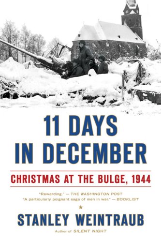 11 Days in December Christmas at the Bulge 1944 N/A 9780451223173 Front Cover