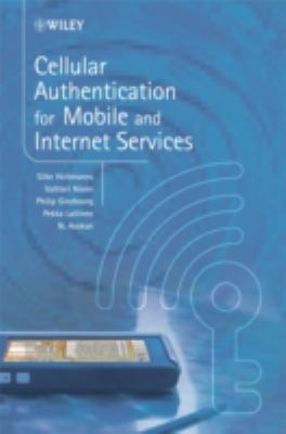 Cellular Authentication for Mobile and Internet Services   2007 9780470723173 Front Cover