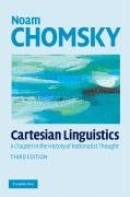 Cartesian Linguistics A Chapter in the History of Rationalist Thought 3rd 2009 9780521708173 Front Cover
