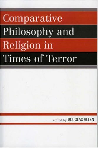Comparative Philosophy and Religion in Times of Terror   2006 9780739116173 Front Cover