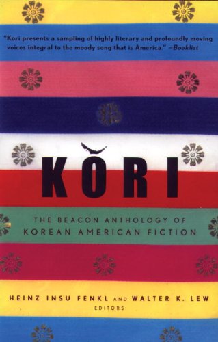 Kori : The Beacon Anthology of Korean American Fiction  2002 9780807059173 Front Cover