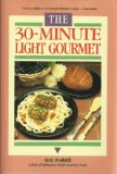 Thirty-Minute Light Gourmet  N/A 9780878336173 Front Cover