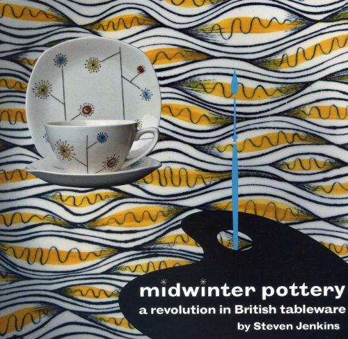 Midwinter Pottery A Revolution in British Tableware 3rd 2012 9780955374173 Front Cover