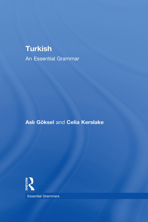 Turkish: An Essential Grammar N/A 9781134042173 Front Cover