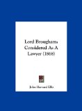 Lord Brougham Considered As A Lawyer (1868) N/A 9781161884173 Front Cover