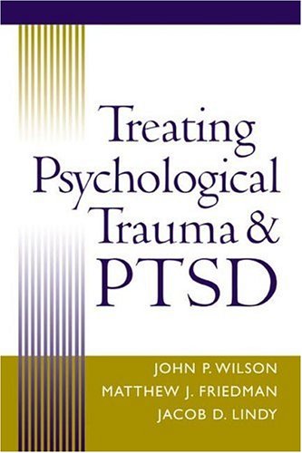 Treating Psychological Trauma and PTSD   2004 9781593850173 Front Cover
