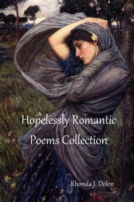 Hopelessly Romantic Poems Collection N/A 9781877981173 Front Cover