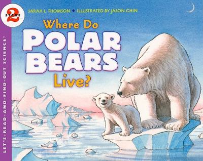 Where Do Polar Bears Live?   2010 9780061575174 Front Cover