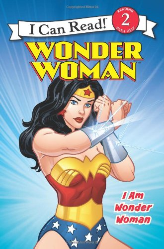 Wonder Woman Classic: I Am Wonder Woman  N/A 9780061885174 Front Cover