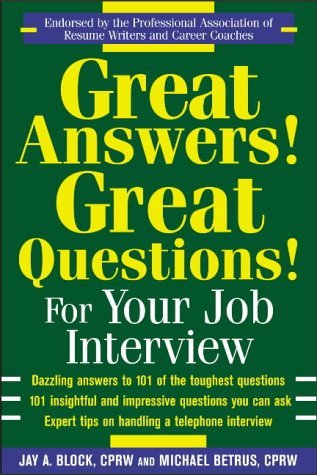 Great Answers! Great Questions! for Your Job Interview   2004 9780071433174 Front Cover