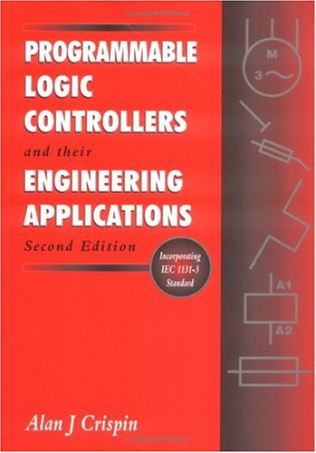 Programmable Logic Controllers and Their Engineering Applications  2nd 1996 (Revised) 9780077093174 Front Cover