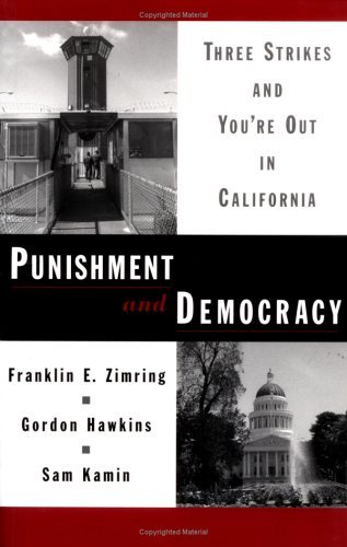 Punishment and Democracy Three Strikes and You're Out in California  2003 9780195171174 Front Cover