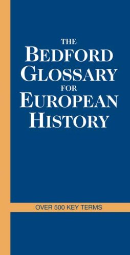 Bedford Glossary of European History   2007 9780312457174 Front Cover