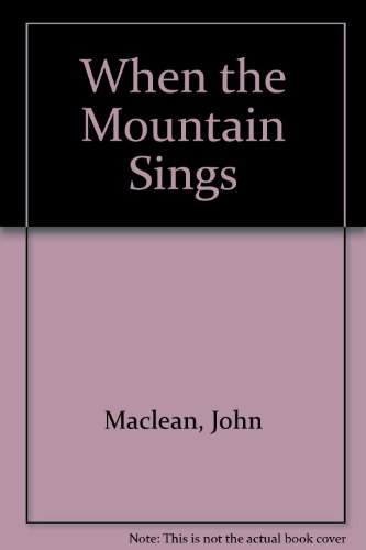 When the Mountain Sings  1992 9780395599174 Front Cover