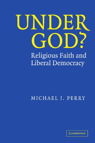 Under God? Religious Faith and Liberal Democracy  2003 9780521532174 Front Cover