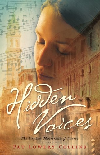 Hidden Voices The Orphan Musicians of Venice  2009 9780763639174 Front Cover