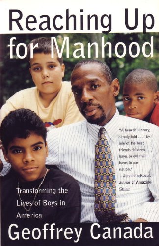 Reaching up for Manhood Transforming the Lives of Boys in America  1998 9780807023174 Front Cover