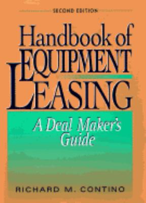 Handbook of Equipment Leasing A Deal Maker's Guide 2nd 1996 9780814403174 Front Cover