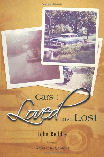 Cars I Loved and Lost   2011 9781462045174 Front Cover